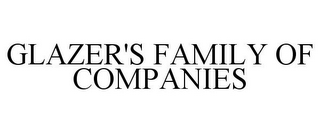 GLAZER'S FAMILY OF COMPANIES