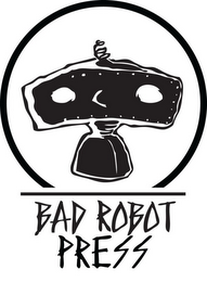 BAD ROBOT PRESS
