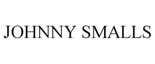 JOHNNY SMALLS