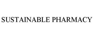 SUSTAINABLE PHARMACY