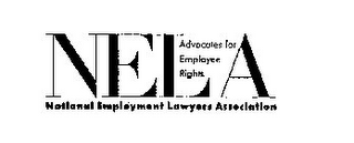 NELA ADVOCATES FOR EMPLOYEE RIGHTS NATIONAL EMPLOYMENT LAWYERS ASSOCIATION