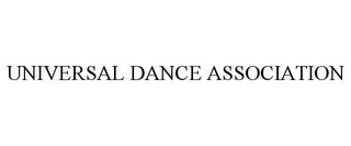 UNIVERSAL DANCE ASSOCIATION