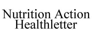 NUTRITION ACTION HEALTHLETTER
