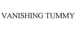 VANISHING TUMMY