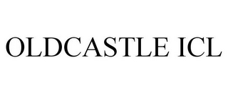 OLDCASTLE ICL