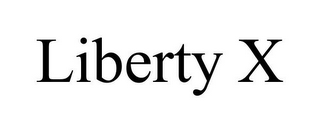 LIBERTY X
