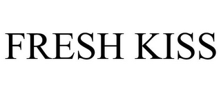 FRESH KISS