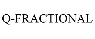 Q-FRACTIONAL