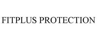 FITPLUS PROTECTION