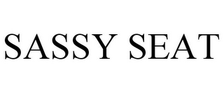SASSY SEAT
