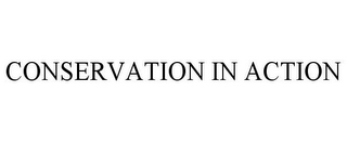 CONSERVATION IN ACTION