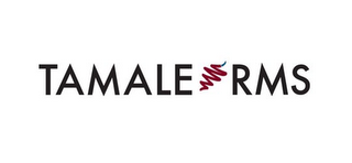 TAMALE RMS