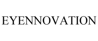 EYENNOVATION