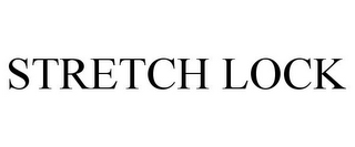 STRETCH LOCK