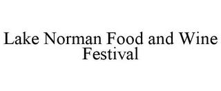 LAKE NORMAN FOOD AND WINE FESTIVAL