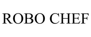 ROBO CHEF