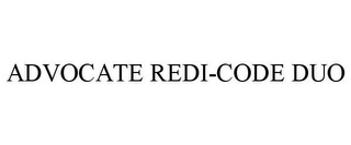 ADVOCATE REDI-CODE DUO