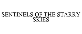 SENTINELS OF THE STARRY SKIES