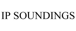 IP SOUNDINGS
