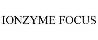 IONZYME FOCUS