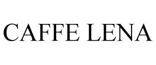 CAFFE LENA