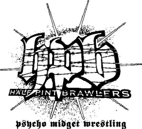 HPB HALF PINT BRAWLERS PSYCHO MIDGET WRESTLING