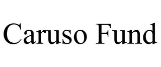CARUSO FUND