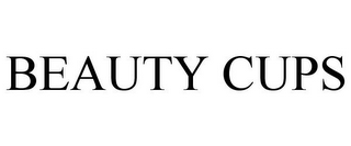 BEAUTY CUPS