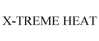 X-TREME HEAT