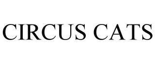 CIRCUS CATS