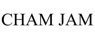 CHAM JAM