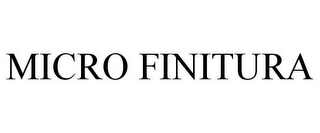 MICRO FINITURA