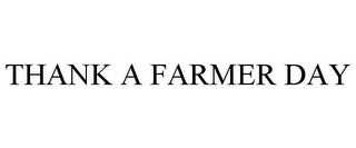 THANK A FARMER DAY