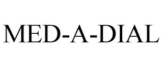 MED-A-DIAL