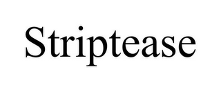STRIPTEASE