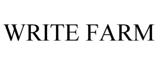 WRITE FARM