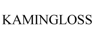 KAMINGLOSS