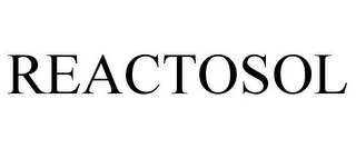 REACTOSOL