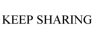 KEEP SHARING