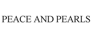 PEACE AND PEARLS