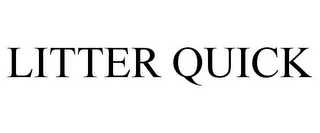 LITTER QUICK