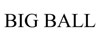 BIG BALL