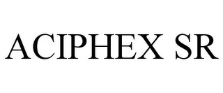 ACIPHEX SR