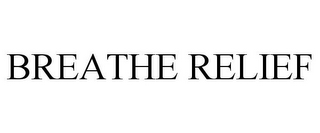 BREATHE RELIEF