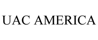 UAC AMERICA