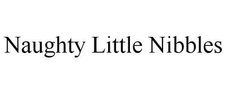 NAUGHTY LITTLE NIBBLES