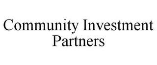 COMMUNITY INVESTMENT PARTNERS