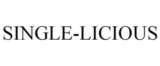 SINGLE-LICIOUS