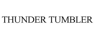 THUNDER TUMBLER