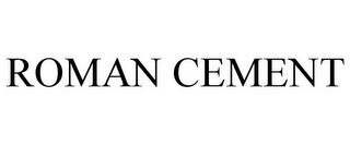 ROMAN CEMENT